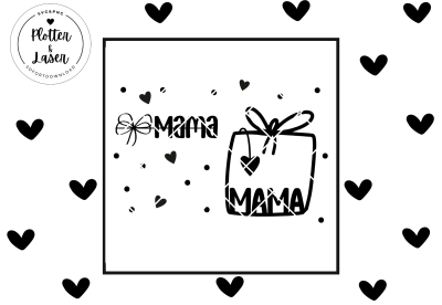 Laserdatei Mama Geschenk Muttertag Design Plotterdatei SVG und PNG - Digitaler Download