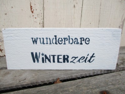 Wunderbare Winterzeit winterliches Holzschild im ShabbyChic Winter Landhaus Charme -