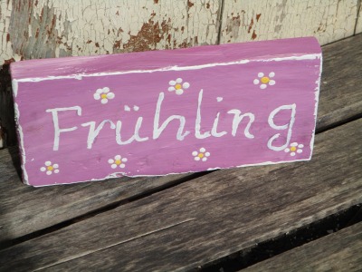 FRÜHLING Holzschild Shabby Handbeschriftet und mit Streublümchen - Frühlingszeit Dekoration