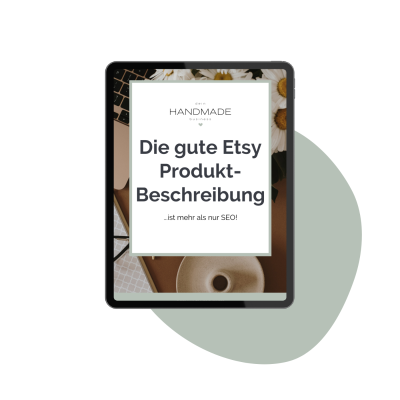 Ebook: Die gute Etsy Produkt-Beschreibung - Ein Leitfaden für Verkaufserfolg. SEO für Etsy Shops