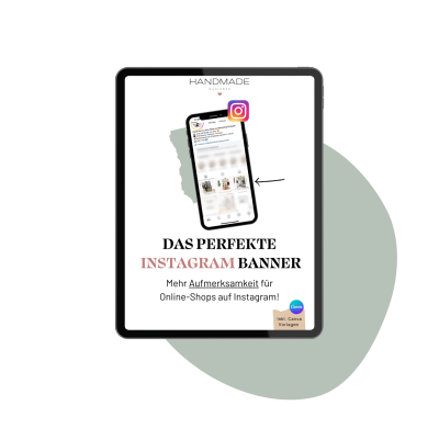 Das perfekte Instagram Banner für mehr Aufmerksamkeit im Online Shop - Ebook für besseres