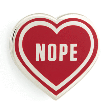 Nope Heart - Enamel Pin
